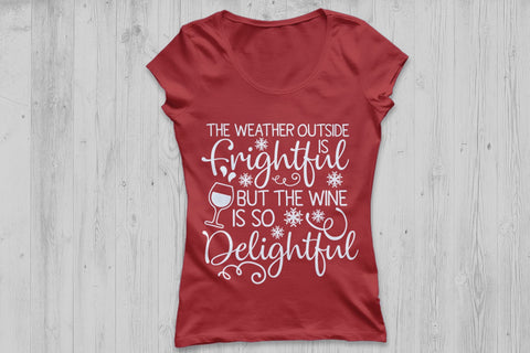 Weather Outside Is Frightful| Christmas SVG Cutting Files. SVG CosmosFineArt 