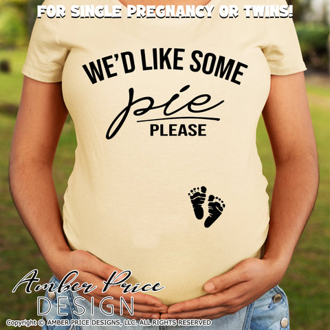 We'd like some pie please SVG | Thanksgiving Pregnancy Reveal SVG PNG DXF | Fall / Winter Maternity SVG for Christmas SVG Amber Price Design 