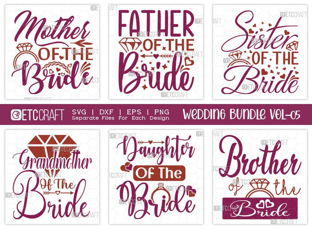 Wedding Bundle Vol-05 | Mother Of The Bride Svg | Wedding Svg | Father Of The Bride Svg | Family Wedding Svg | Marriage Svg | T-shirt Design SVG ETC Craft 