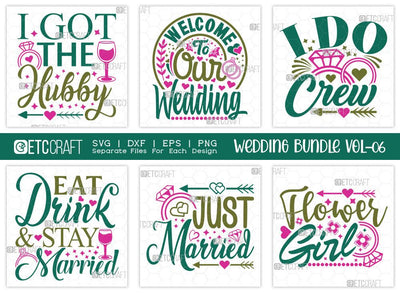 Wedding Bundle Vol-06 | I Do Crew SVG | I Got The Hubby Svg | Welcome To Our Wedding Svg | Just Married Svg | T-shirt Design SVG ETC Craft 