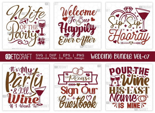Wedding Bundle Vol-07 | Wife Of The Party Svg | Welcome To Our Happily Ever After Svg | Family Wedding Svg | Marriage Svg | T-shirt Design SVG ETC Craft 
