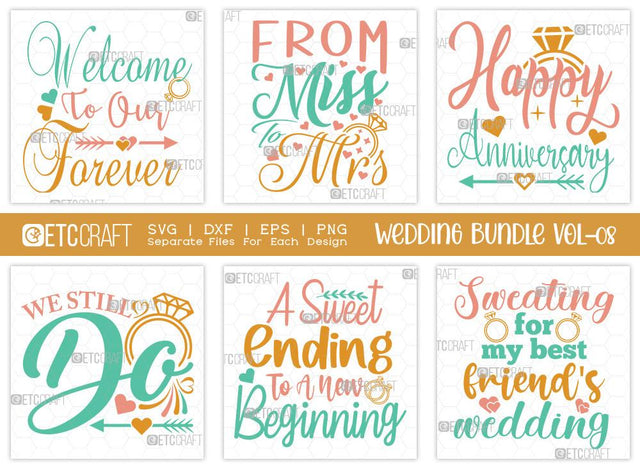 Wedding Bundle Vol-08 | Welcome To Our Forever Svg | Wedding Svg | Happy Anniversary Svg | Family Wedding Svg | Marriage Svg | T-shirt Design SVG ETC Craft 