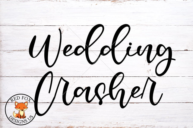 Wedding Crasher svg png dxf | Farmhouse Wedding SVG RedFoxDesignsUS 