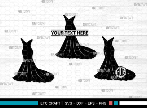 Wedding Dress Monogram, Wedding Dress Silhouette, Wedding Gown SVG, Sexy Dress Svg, Long Gown Svg, SB00219 SVG ETC Craft 