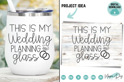 Wedding Planning Glass SVG Cut File SVG Morgan Day Designs 