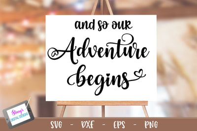 Wedding Sign SVG | And so our adventure begins SVG Stacy's Digital Designs 