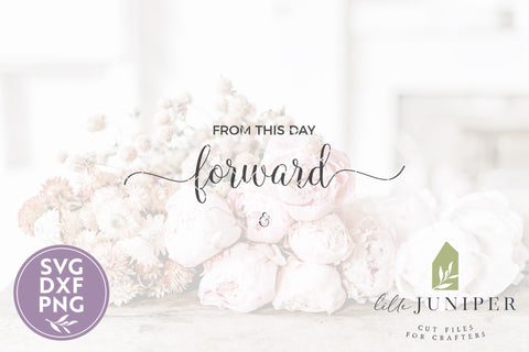 Wedding Sign SVG | From This Day Forward SVG SVG LilleJuniper 