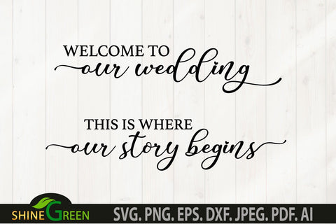 Wedding Signs SVG - Wedding Venue Decor, Home, Farmhouse Sign SVG Shine Green Art 