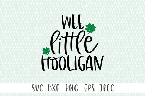 Wee Little Hooligan St. Patricks Day SVG Cut File SVG Simply Cutz 