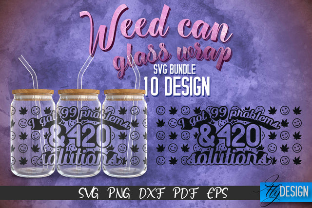 Weed Glass Can Wrap SVG | Beer Can Glass Wrap SVG Fly Design 