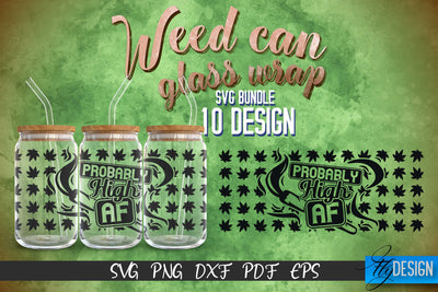 Weed Glass Can Wrap SVG | Beer Can Glass Wrap SVG Fly Design 