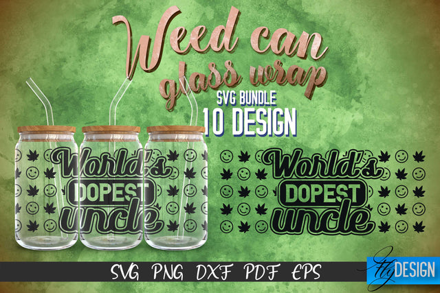 Weed Glass Can Wrap SVG | Beer Can Glass Wrap SVG Fly Design 