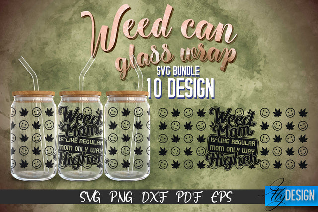 Weed Glass Can Wrap SVG | Beer Can Glass Wrap SVG Fly Design 