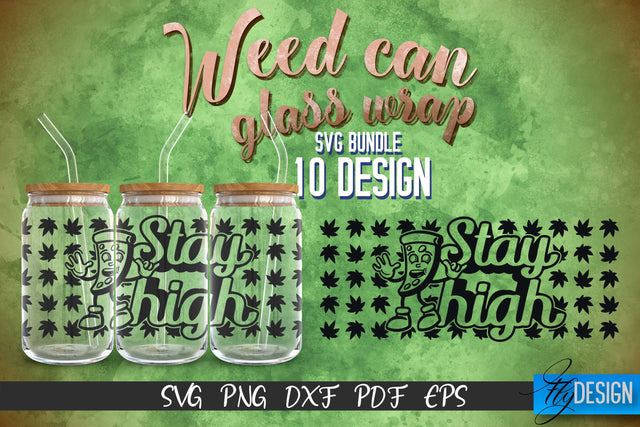 Weed Glass Can Wrap SVG | Beer Can Glass Wrap SVG Fly Design 