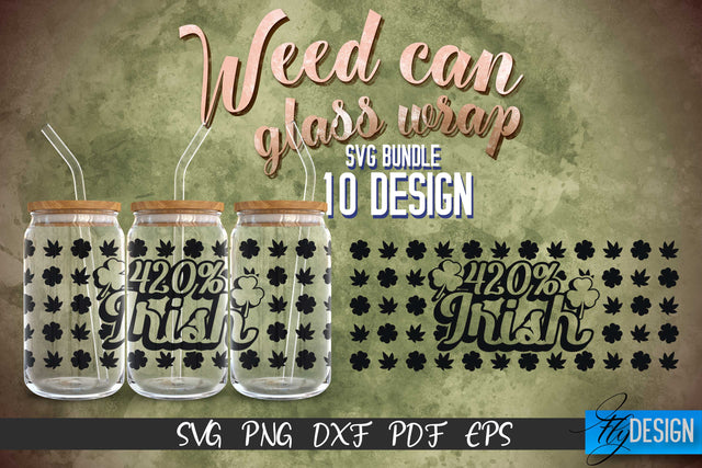 Weed Glass Can Wrap SVG | Beer Can Glass Wrap SVG Fly Design 