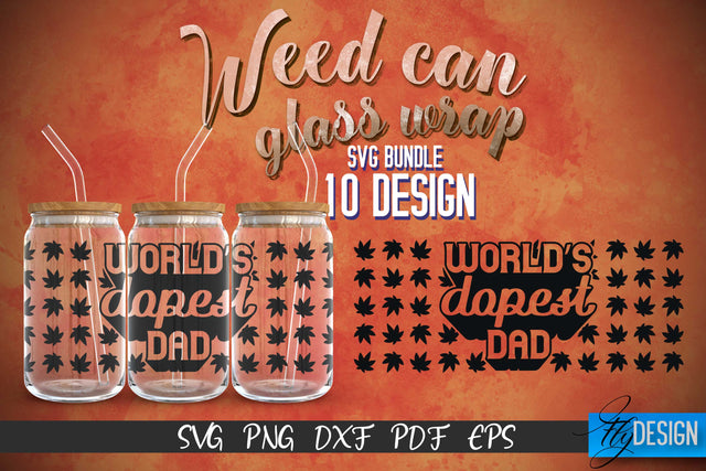 Weed Glass Can Wrap SVG | Beer Can Glass Wrap SVG Fly Design 