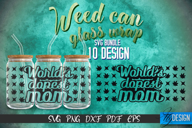 Weed Glass Can Wrap SVG | Beer Can Glass Wrap SVG Fly Design 