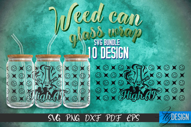 Weed Glass Can Wrap SVG | Beer Can Glass Wrap SVG Fly Design 