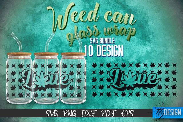 Weed Glass Can Wrap SVG | Beer Can Glass Wrap SVG Fly Design 