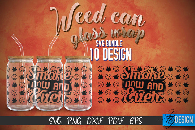 Weed Glass Can Wrap SVG | Beer Can Glass Wrap SVG Fly Design 