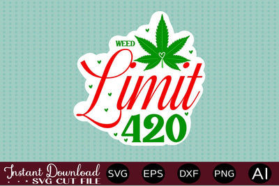 Weed Limit 420 Sticker Design SVG designmaster24 