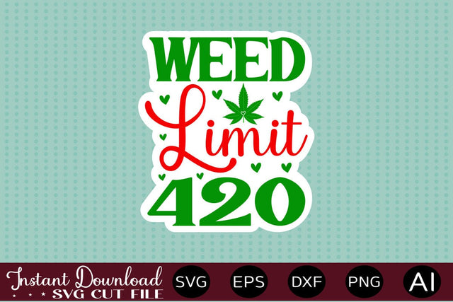Weed Limit 420 Sticker Design SVG designmaster24 