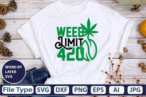 Weed Limit 420 SVG Cut File SVG DesignPlante 503 