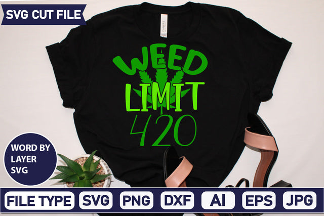 Weed Limit 420 Svg Cut File,SVGs,quotes-and-sayings,food-drink,mini-bundles,print-cut,on-sale, SVG DesignPlante 503 