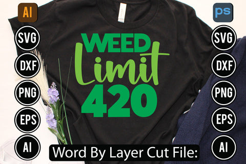 Weed Limit 420 Svg Cut File,SVGs,quotes-and-sayings,food-drink,mini-bundles,print-cut,on-sale, SVG DesignPlante 503 