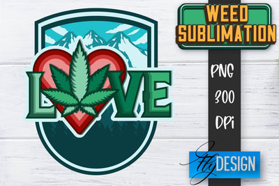 Weed Quotes Sublimation | Marijuana PNG | Cannabis PNG | Hippie Sublimation Fly Design 