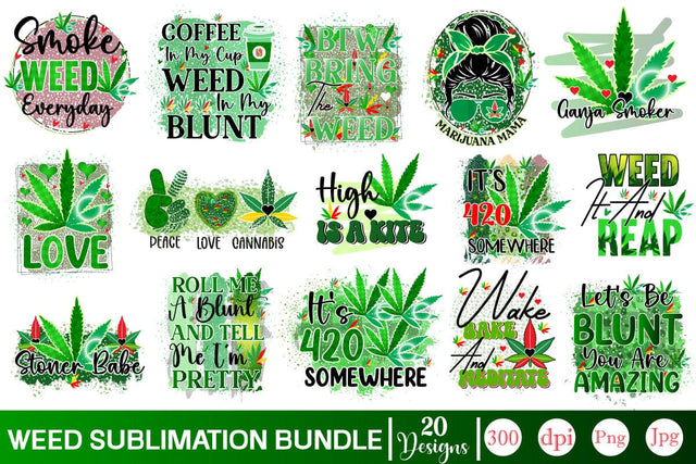 Weed Sublimation Bundle Sublimation SVGs,Quotes and Sayings,Food & Drink,On Sale, Print & Cut Sublimation DesignPlante 503 