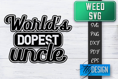 Weed SVG | Cannabis Quotes SVG | Marijuana SVG SVG Fly Design 