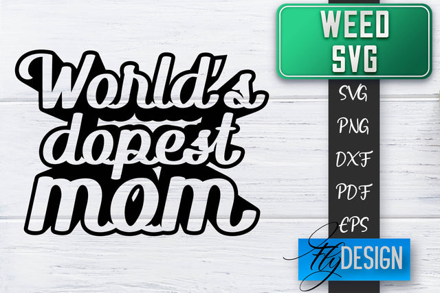 Weed SVG | Cannabis Quotes SVG | Marijuana SVG SVG Fly Design 