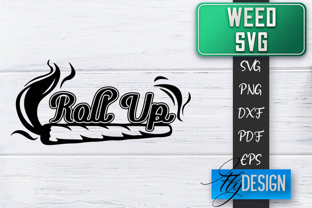 Weed SVG | Cannabis Quotes SVG | Marijuana SVG SVG Fly Design 