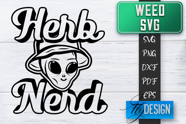 Weed SVG | Cannabis Quotes SVG | Marijuana SVG SVG Fly Design 