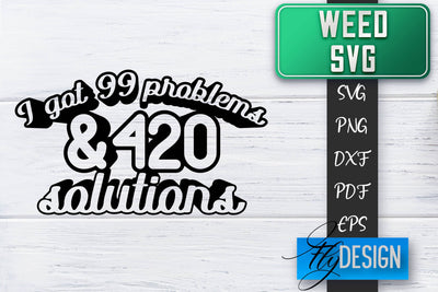 Weed SVG | Cannabis Quotes SVG | Marijuana SVG SVG Fly Design 