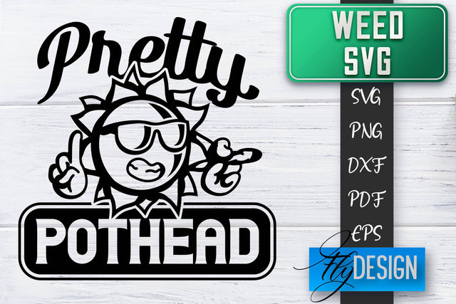 Weed SVG | Cannabis Quotes SVG | Marijuana SVG SVG Fly Design 