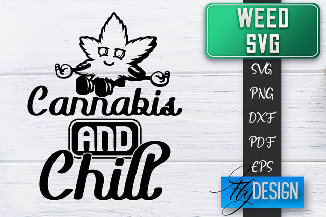 Weed SVG | Cannabis Quotes SVG | Marijuana SVG SVG Fly Design 