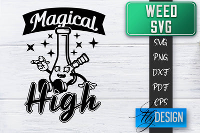 Weed SVG | Cannabis Quotes SVG | Marijuana SVG SVG Fly Design 