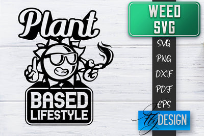Weed SVG | Cannabis Quotes SVG | Marijuana SVG SVG Fly Design 