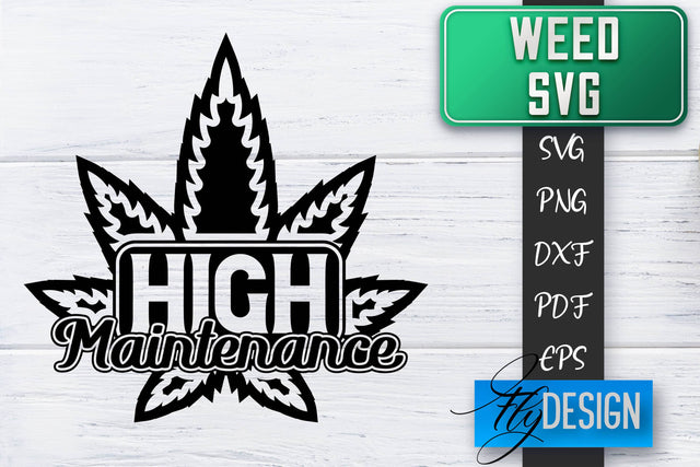 Weed SVG | Cannabis Quotes SVG | Marijuana SVG SVG Fly Design 