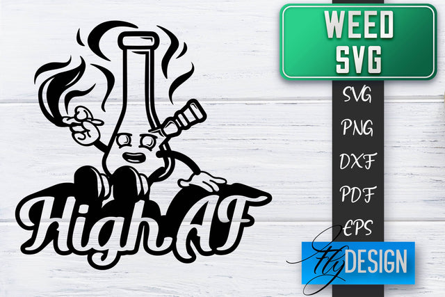 Weed SVG | Cannabis Quotes SVG | Marijuana SVG SVG Fly Design 