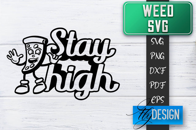 Weed SVG | Cannabis Quotes SVG | Marijuana SVG SVG Fly Design 