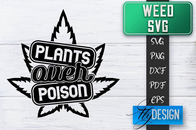 Weed SVG | Cannabis Quotes SVG | Marijuana SVG SVG Fly Design 