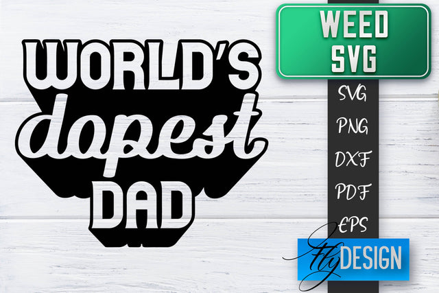 Weed SVG | Cannabis Quotes SVG | Marijuana SVG SVG Fly Design 