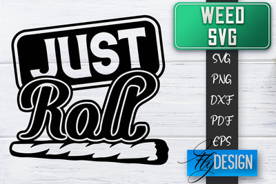 Weed SVG | Cannabis Quotes SVG | Marijuana SVG SVG Fly Design 
