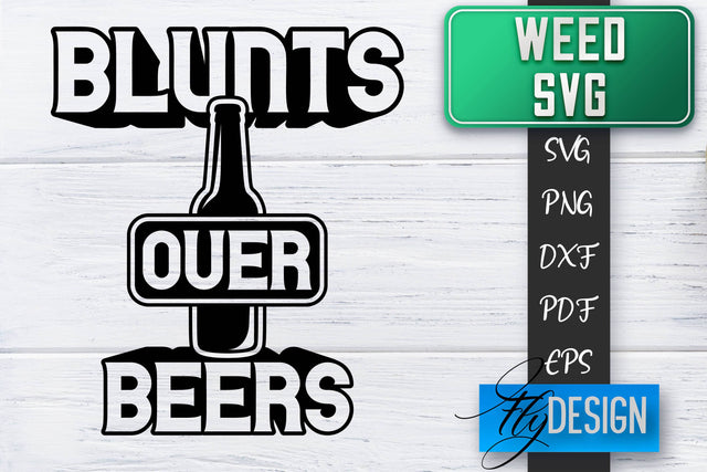 Weed SVG | Cannabis Quotes SVG | Marijuana SVG SVG Fly Design 