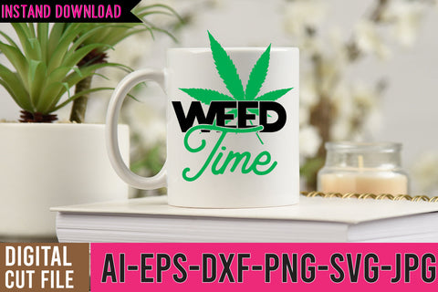 Weed Time SVG Cut File SVG BlackCatsMedia 