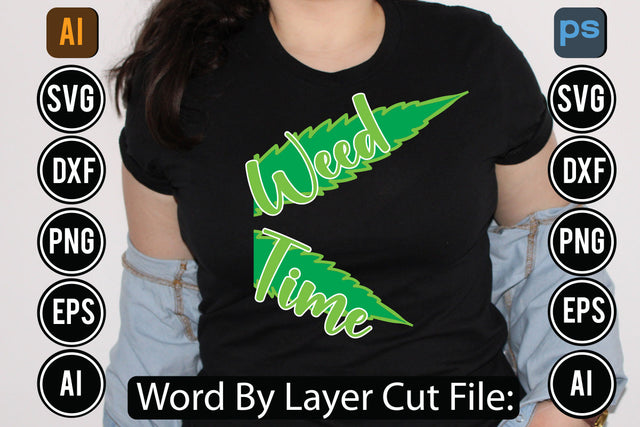 Weed Time Svg Cut File SVG DesignPlante 503 