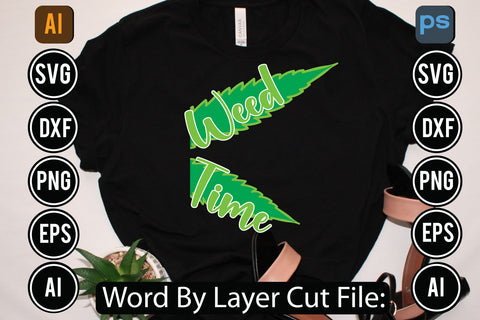 Weed Time Svg Cut File SVG DesignPlante 503 